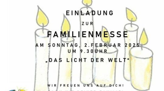 Familienmesse 2. Februar 2025 - Das Licht der Welt